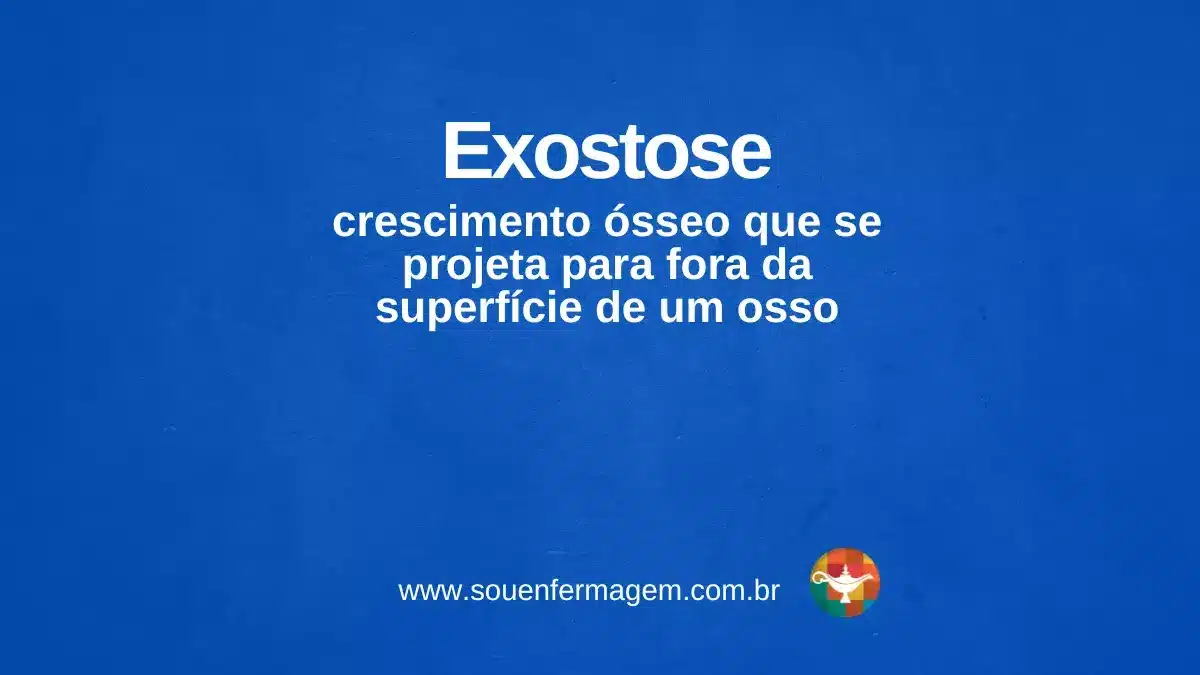 Exostose - termo técnico de enfermagem