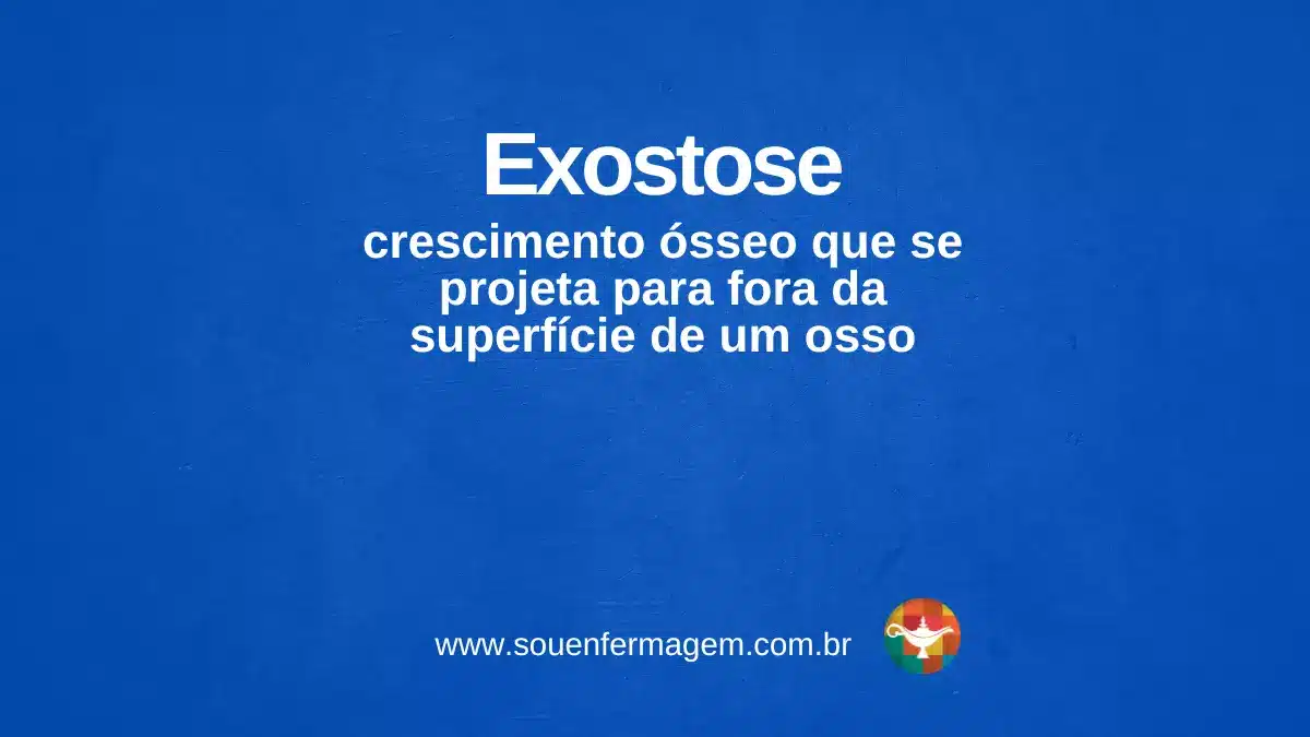Exostose - termo técnico de enfermagem