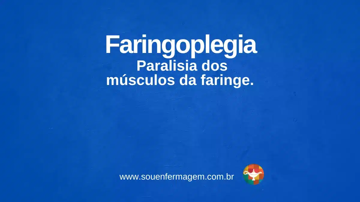 Faringoplegia - termo técnico de enfermagem