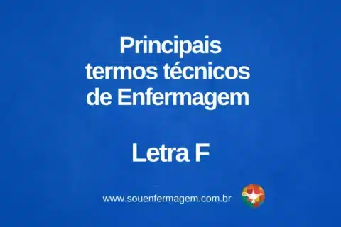 Principais Termos Técnicos de Enfermagem - Letra F