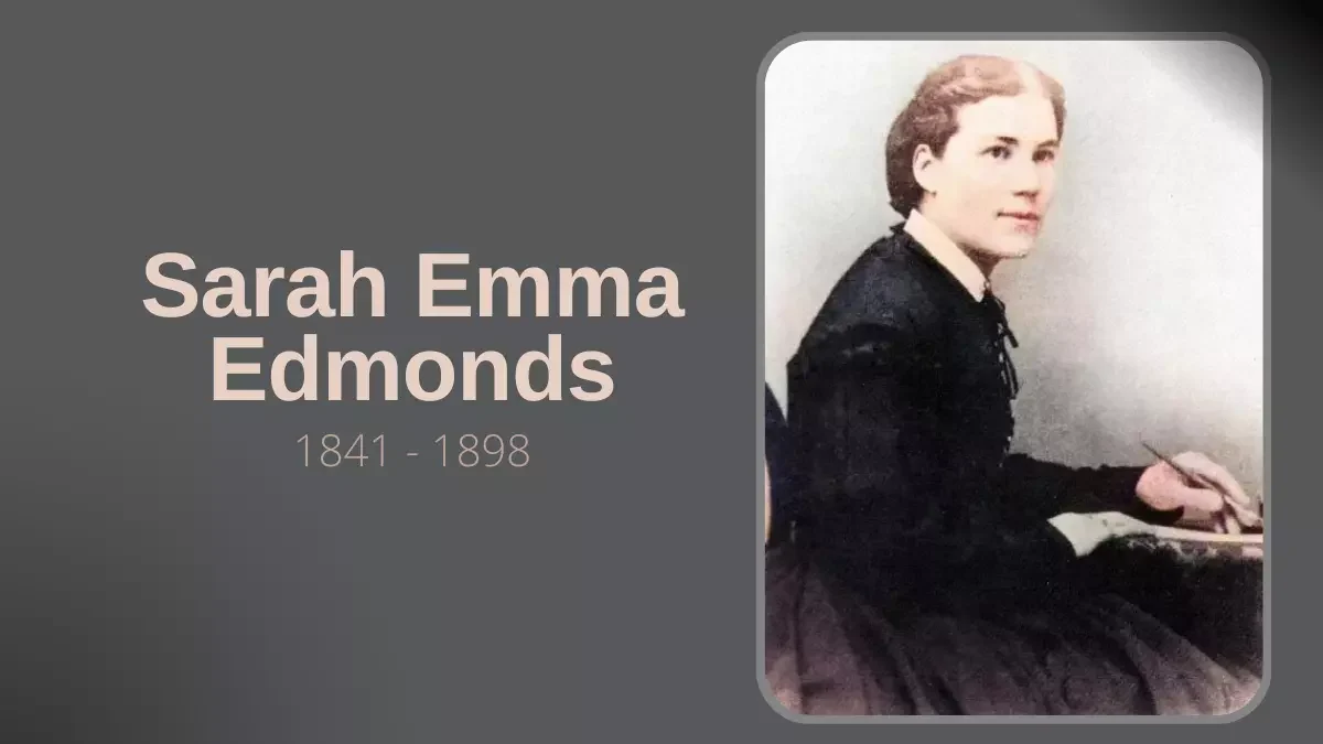 Sarah Emma Edmonds - Biografia da Enfermagem