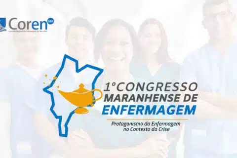 Coren MA promove o I Congresso Maranhense de Enfermagem