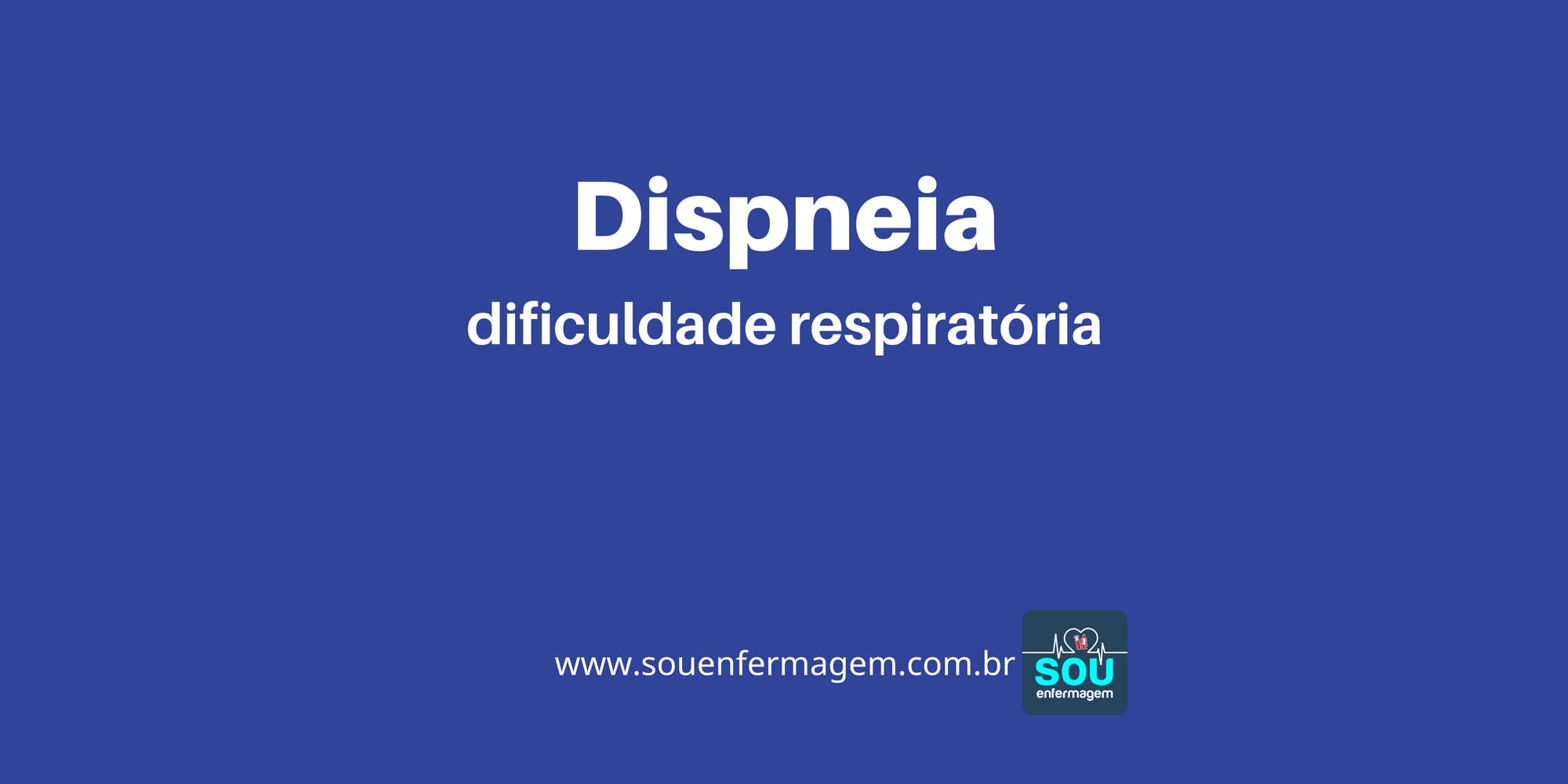 Dispneia - Sou Enfermagem