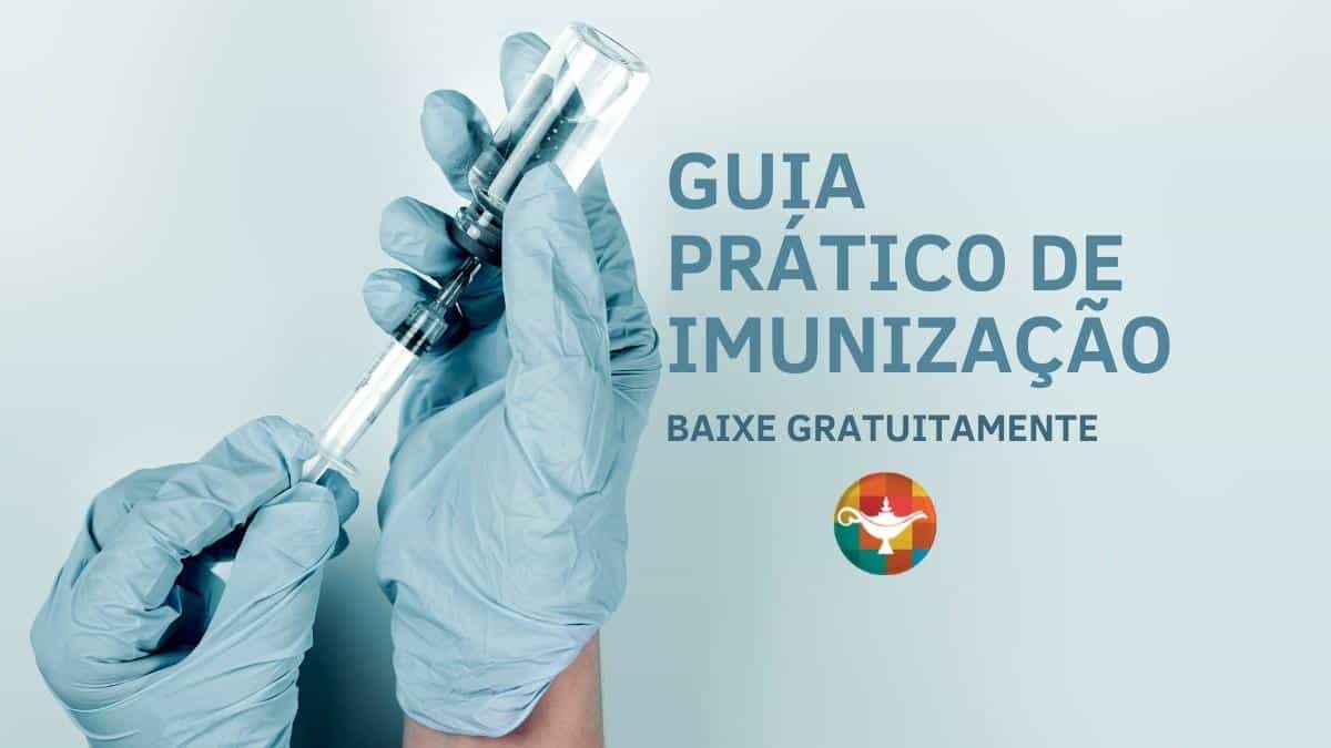 Guia prático de imunização - Sou Enfermagem