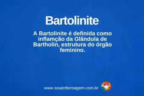 bartolinite - Termo técnico de enfermagem