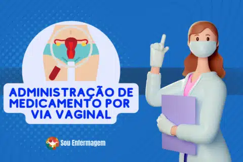 Administração de Medicamento por Via Vaginal