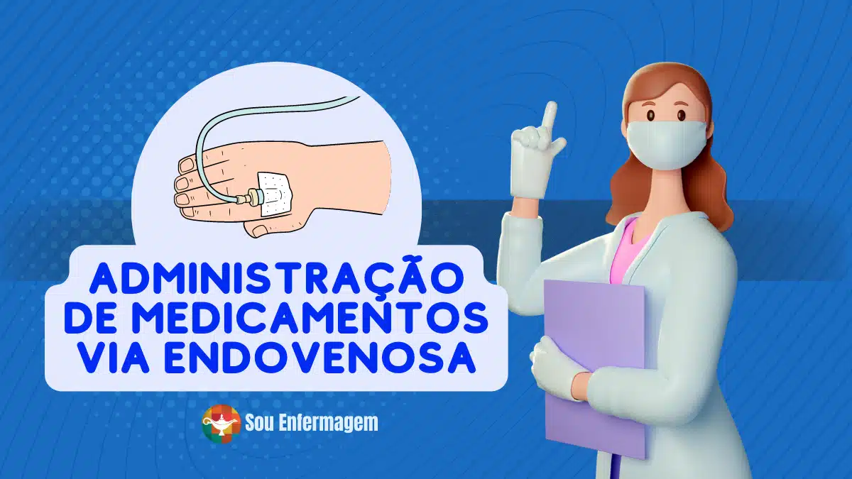 Administração de Medicamentos Via Endovenosa