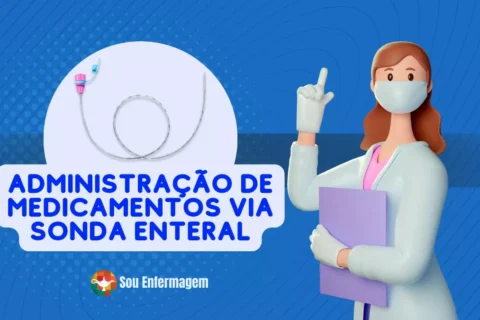 Administração de Medicamentos Via Sonda Enteral