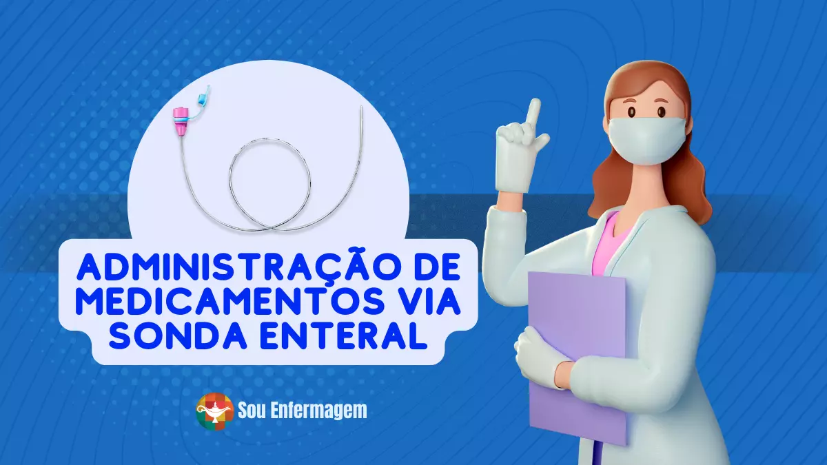 Administração de Medicamentos Via Sonda Enteral