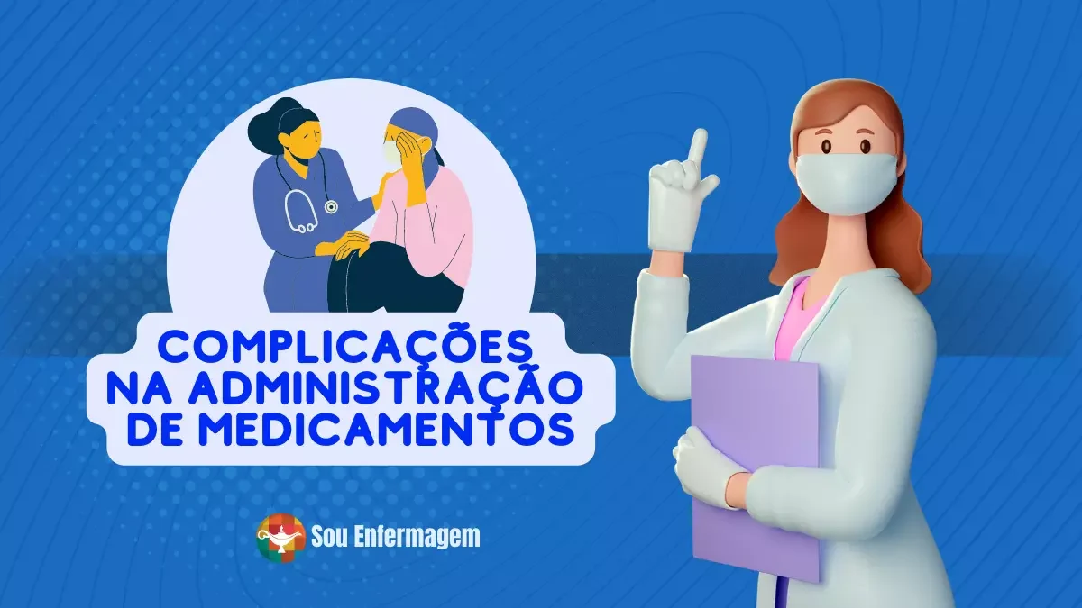Complicações na Administração de Medicamentos