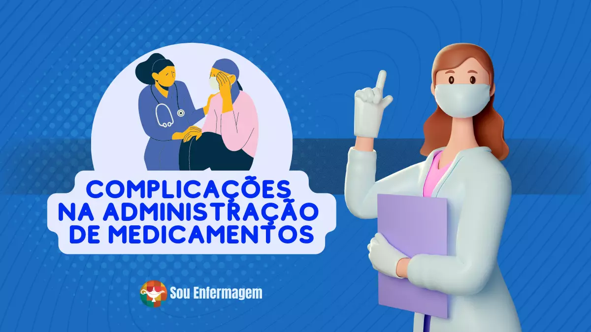 Complicações na Administração de Medicamentos