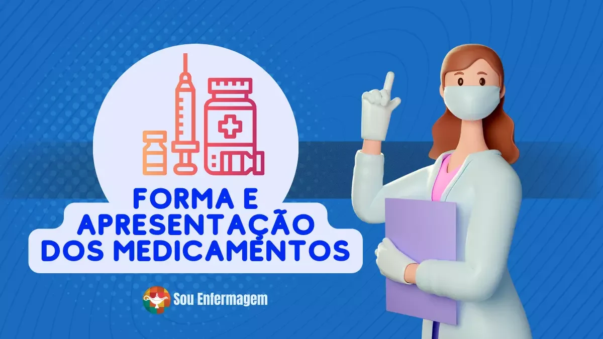 Forma e Apresentação dos Medicamentos