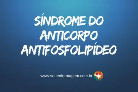 Síndrome de Anticorpo Antifosfolipídeo