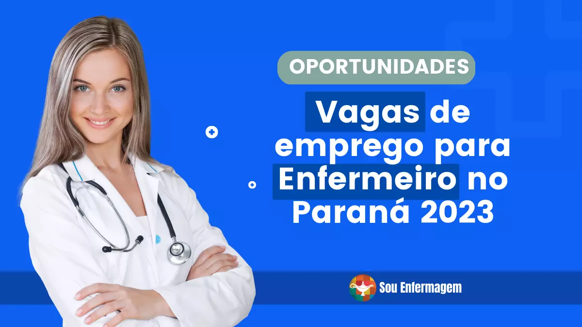 Vagas de emprego para Enfermeiro no Paraná 2023