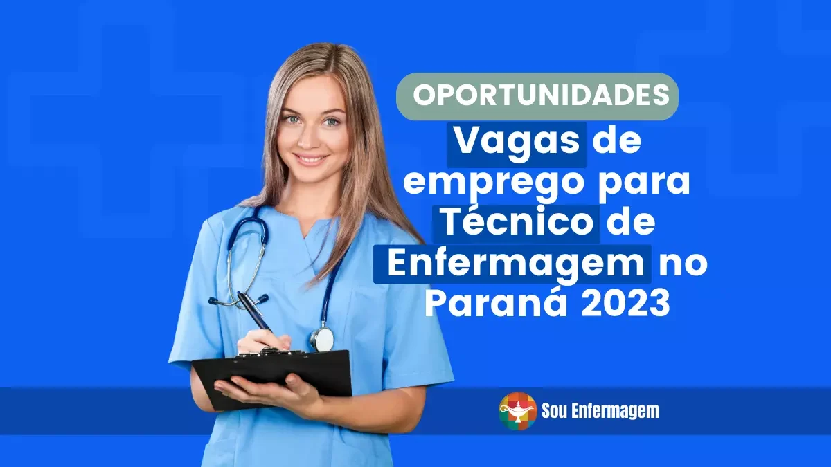 Vagas de emprego para Técnico de Enfermagem no Paraná 2023