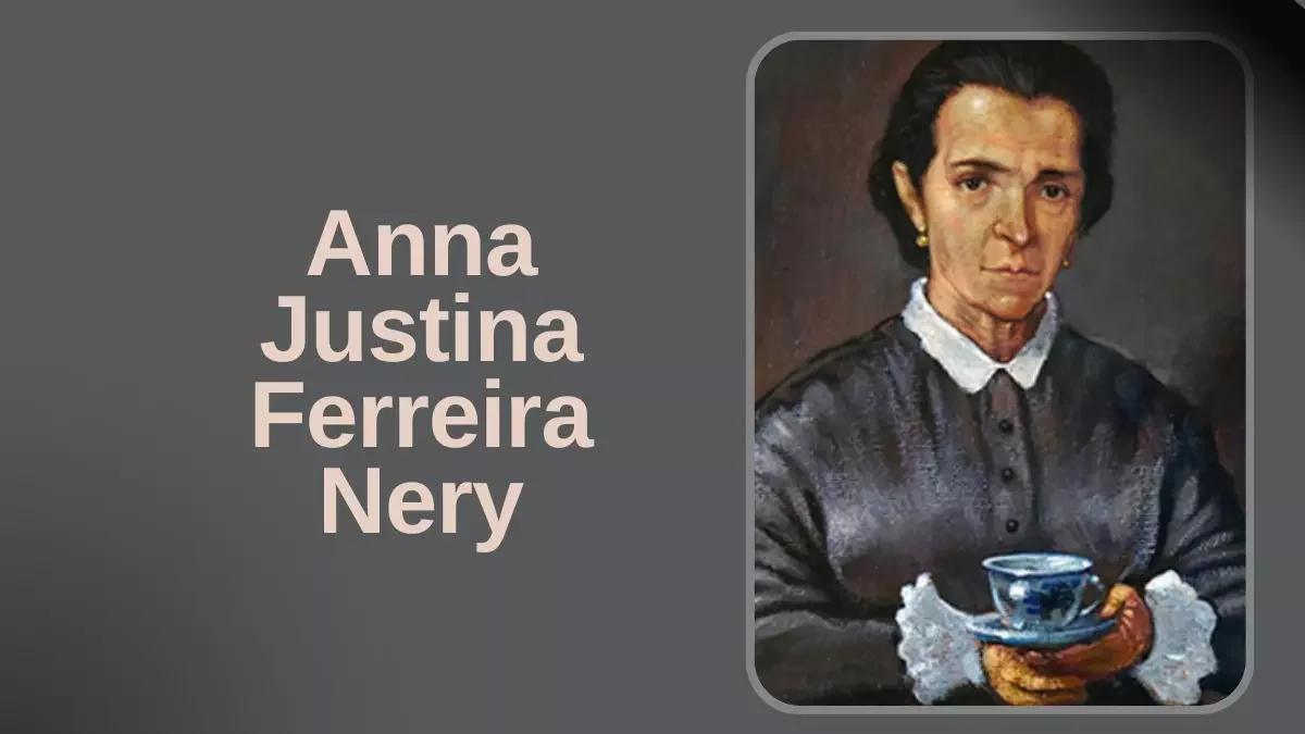 Anna Justina Ferreira Nery - Enfermeira