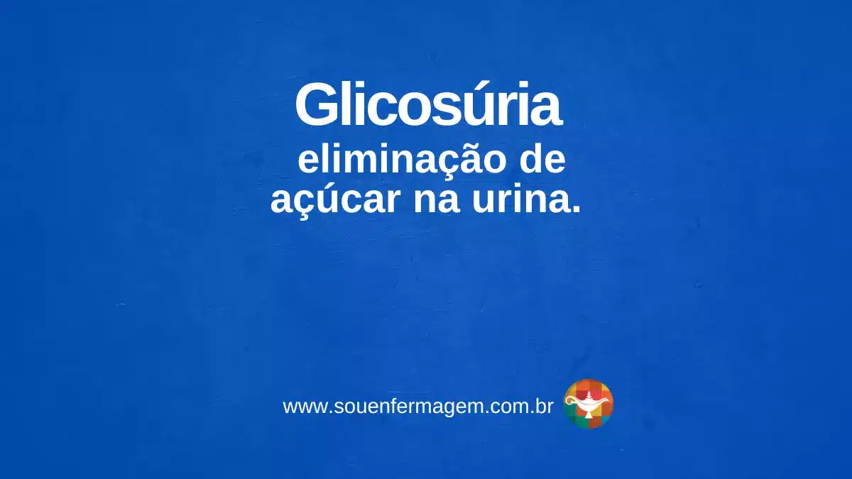 Glicosúria - Letra G