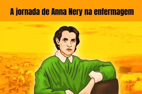A jornada de Anna Nery na enfermagem