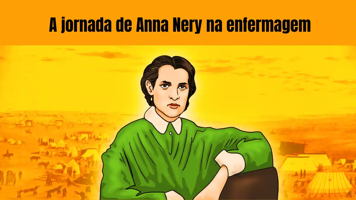 A jornada de Anna Nery na enfermagem