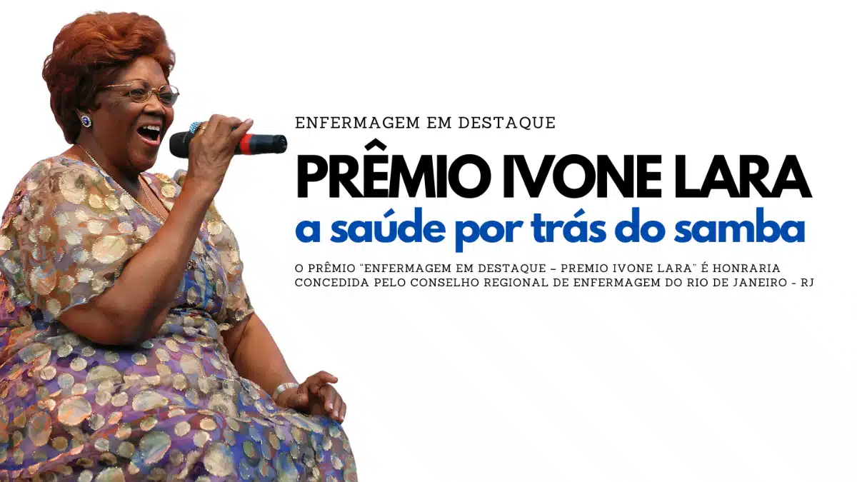 Prêmio Dona Ivone Lara celebra enfermeiros e suas contribuições além do samba