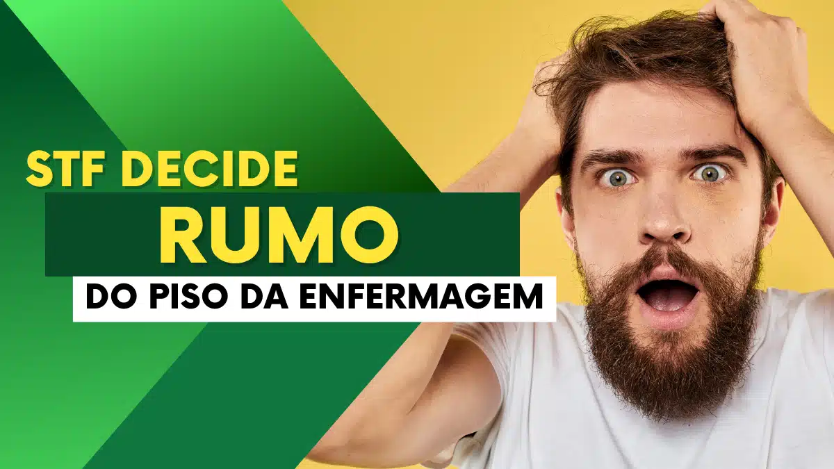 STF decide Rumo do Piso Nacional de Enfermagem em Julgamento Histórico