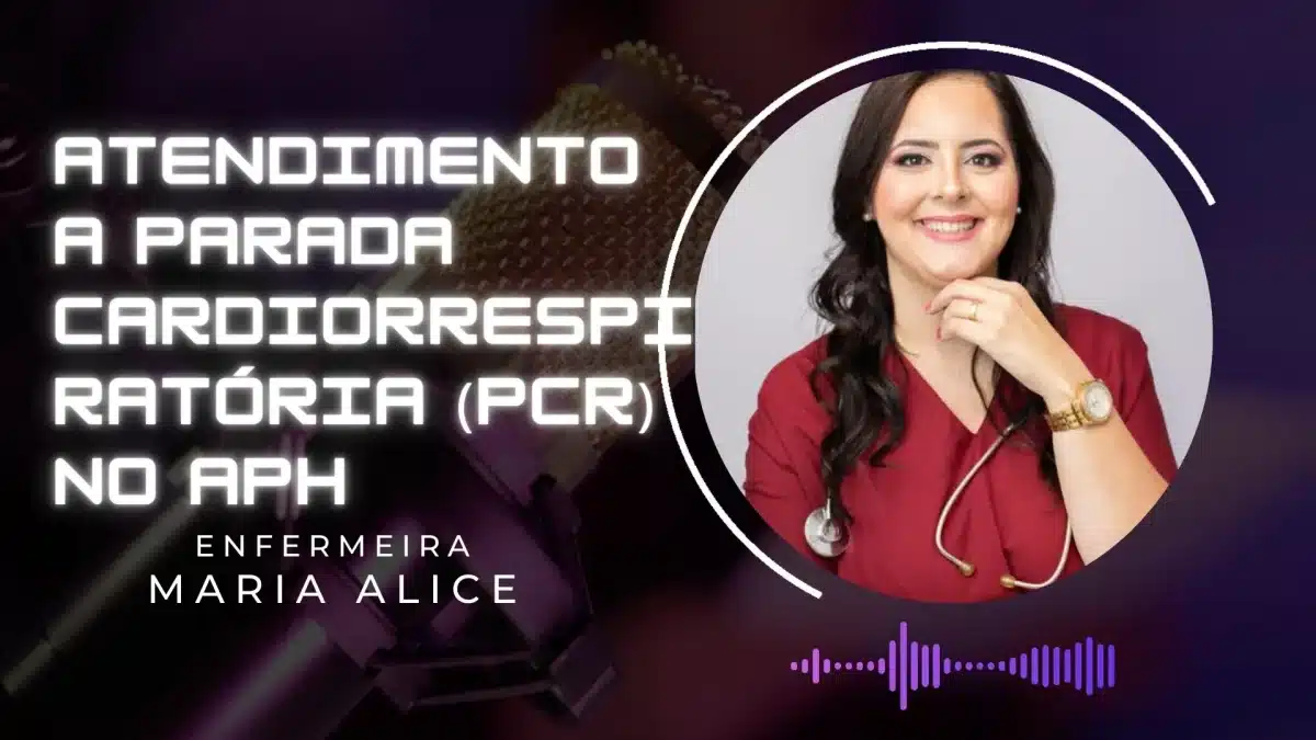 Atendimento a Parada Cardiorrespiratória (PCR) no APH