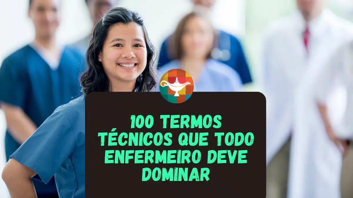 100 Termos Técnicos que todo Enfermeiro deve dominar