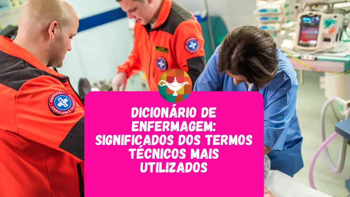 Dicionário de Enfermagem: Significados dos Termos Técnicos mais utilizados