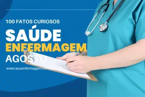 100 Fatos Curiosos da Enfermagem e Saúde do Mês de Agosto