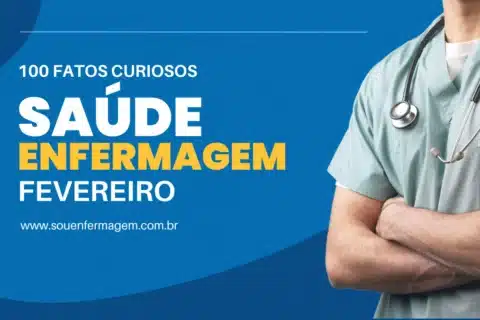 100 Fatos Históricos da Enfermagem e Saúde do mês de Fevereiro