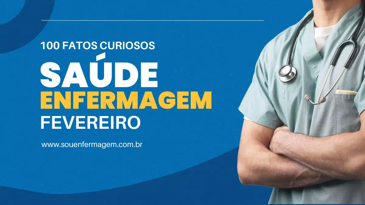 100 Fatos Históricos da Enfermagem e Saúde do mês de Fevereiro