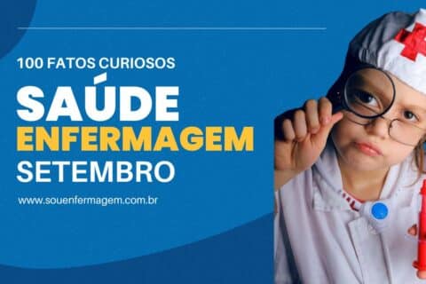 100 Fatos Curiosos da Enfermagem e Saúde do Mês de Setembro