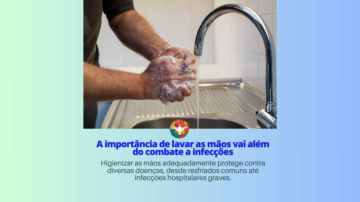 A importância de lavar as mãos vai além do combate a infecções
