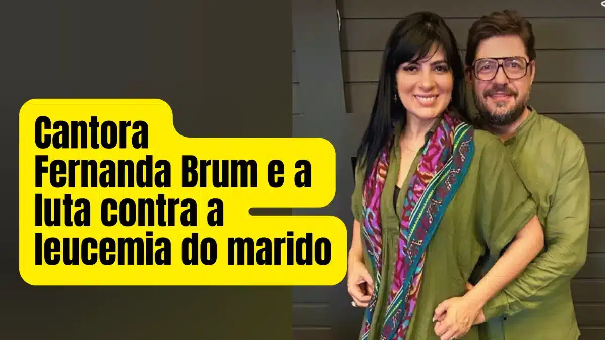 Cantora Fernanda Brum e a luta contra a leucemia do marido