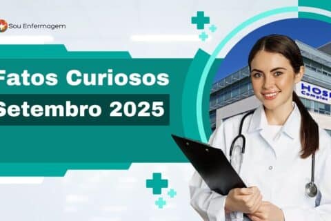 Fatos Curiosos de Saúde e Enfermagem - Setembro 2025