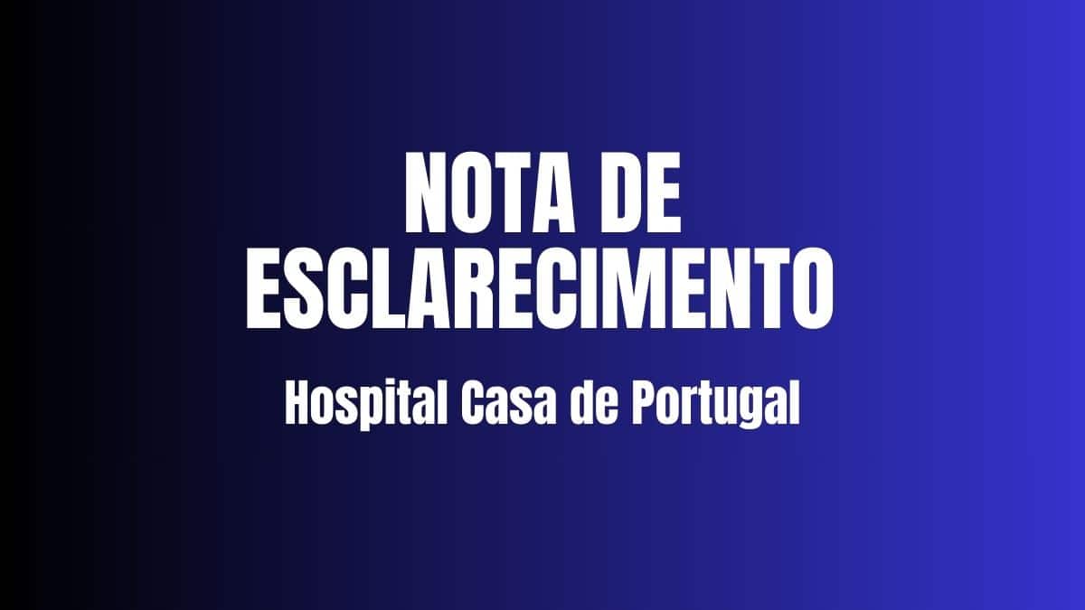 Hospital Casa de Portugal emite nota de esclarecimento sobre complicações em cirurgia eletiva