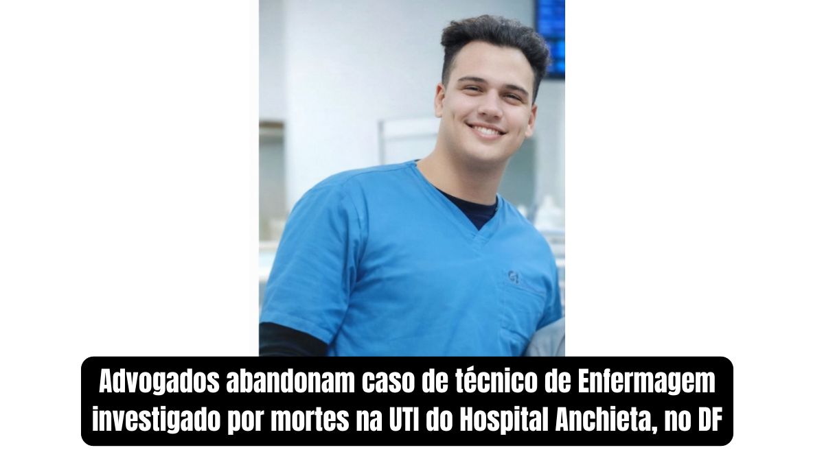 Advogados abandonam caso de técnico de Enfermagem investigado por mortes na UTI do Hospital Anchieta, no DF