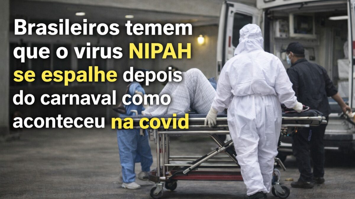 Brasileiros temem que o virus NIPAH se espalhe depois do carvanaval como aconteceu na covid