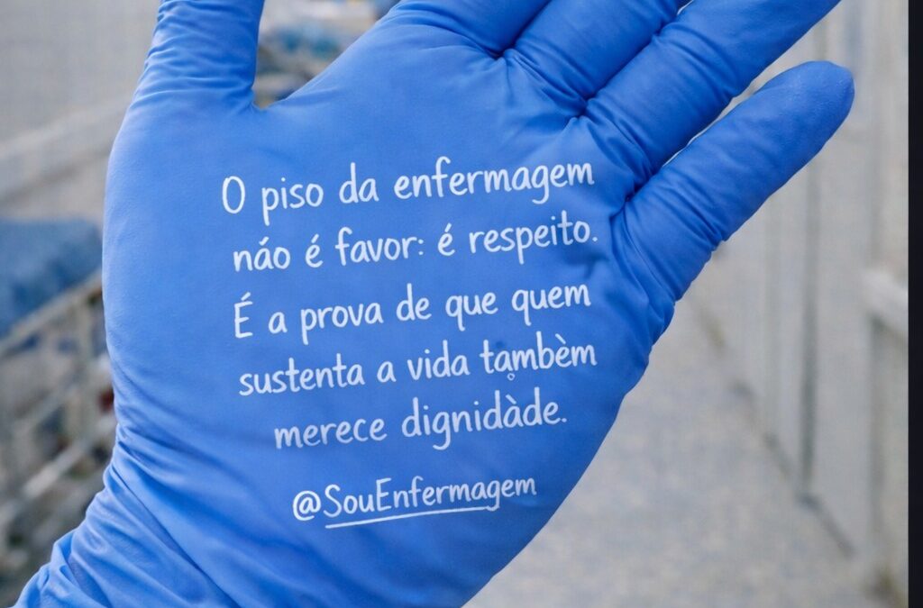 O piso da enfermagem não é favor é respeito