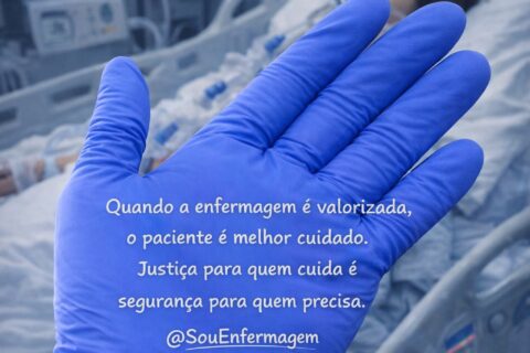 Quando a enfermagem é valorizada, o paciente é melhor cuidado. Justiça para quem cuida é segurança para quem precisa.